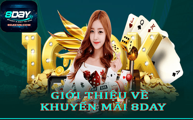 Giới thiệu về khuyến mãi 8day 