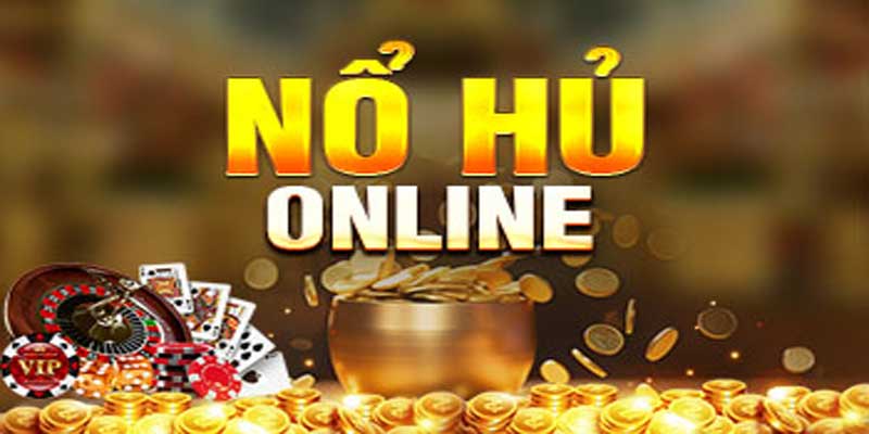 nổ hũ online